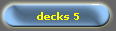 decks 5