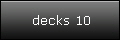 decks 10