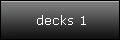 decks 1