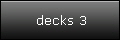 decks 3