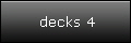 decks 4