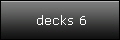 decks 6